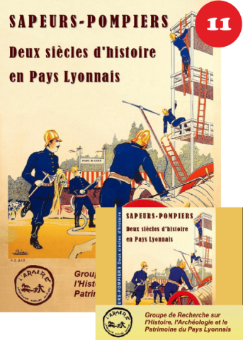 Diaporama sur Deux siècles d’Histoire des sapeurs-pompiers en Pays Lyonnais
